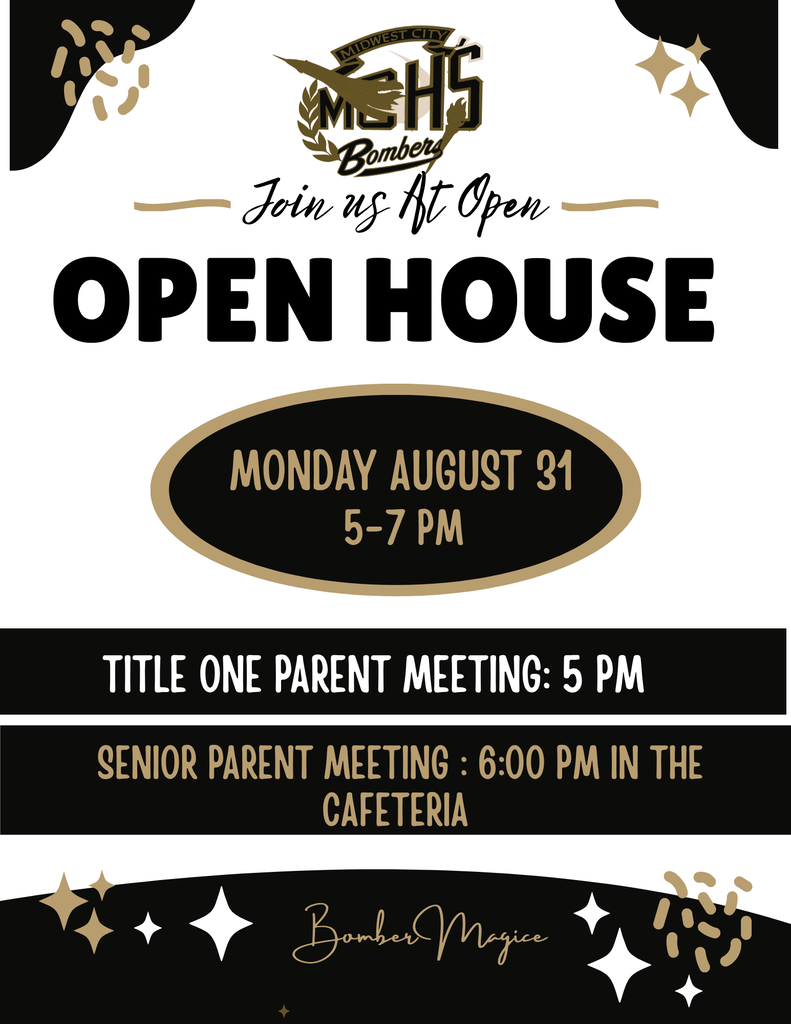 Open House Monday August 31, from 5-7 PM. Title one Parent Meeting at 5PM and Senior Parent Meeting at 6 P. M