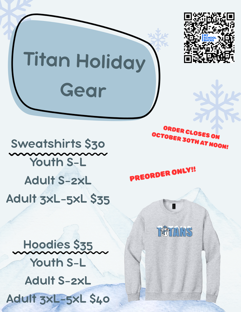 A flyer features a gray Titan sweatshirt with text. It offers sizes S-L and 3XL-5XL. Preorders are available, and orders close on October 30th.