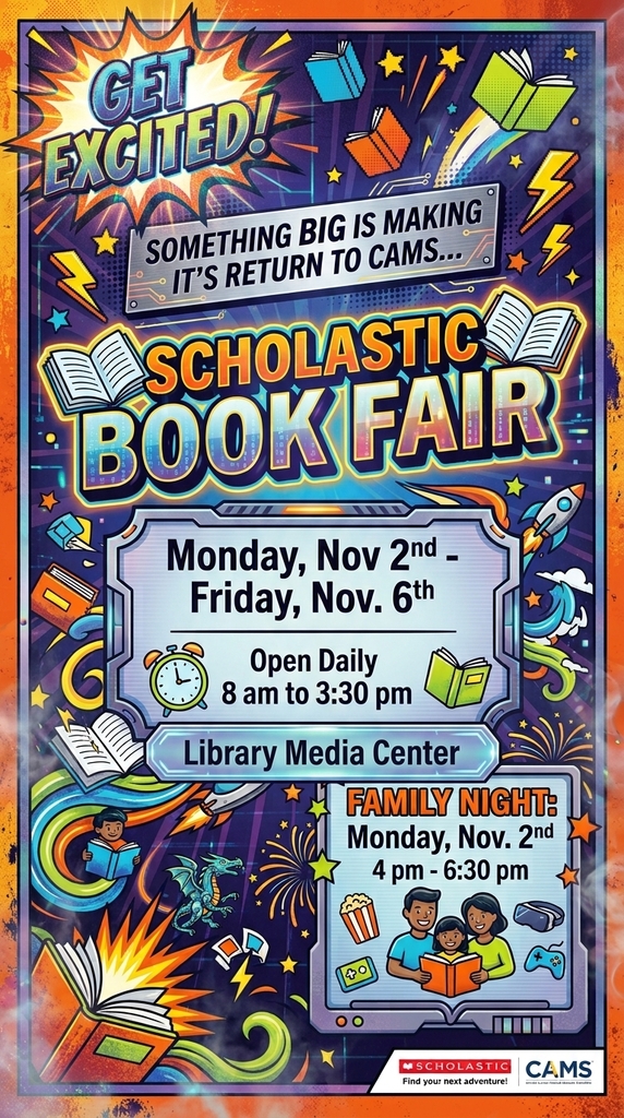 Bright poster with orange and blue background, announcing "Scholastic Book Fair" dates: Nov 2-6. Text includes event hours and a Family Night. Colorful illustrations of books, children, and fireworks.