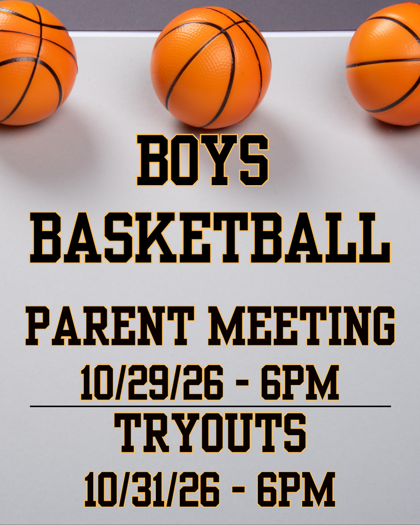 Poster with basketballs and text: Boys Basketball, Parent Meeting 10/29/26 6PM, Tryouts 10/31/26 6PM.