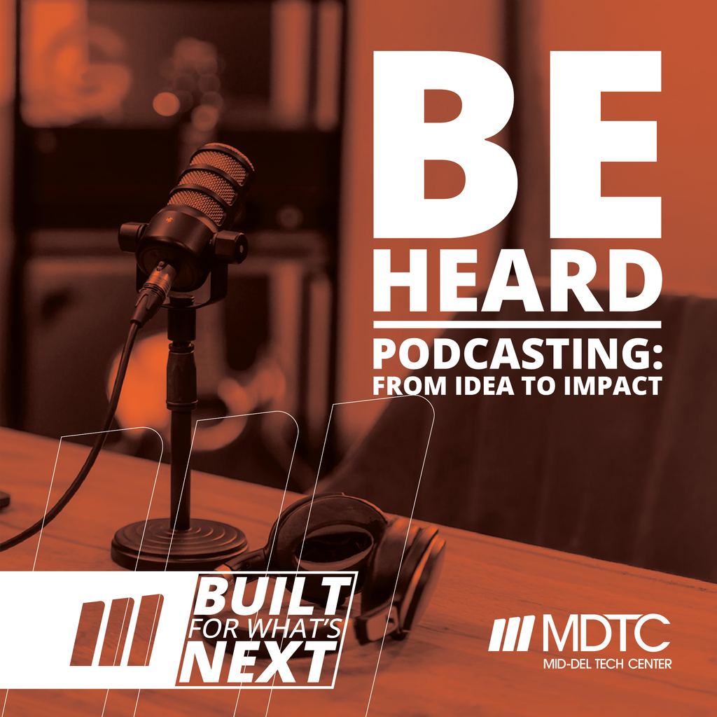 image of a microphone and headphones in the background with the text "Be Heard - Podcasting: From Idea to Impact" typed across it. 