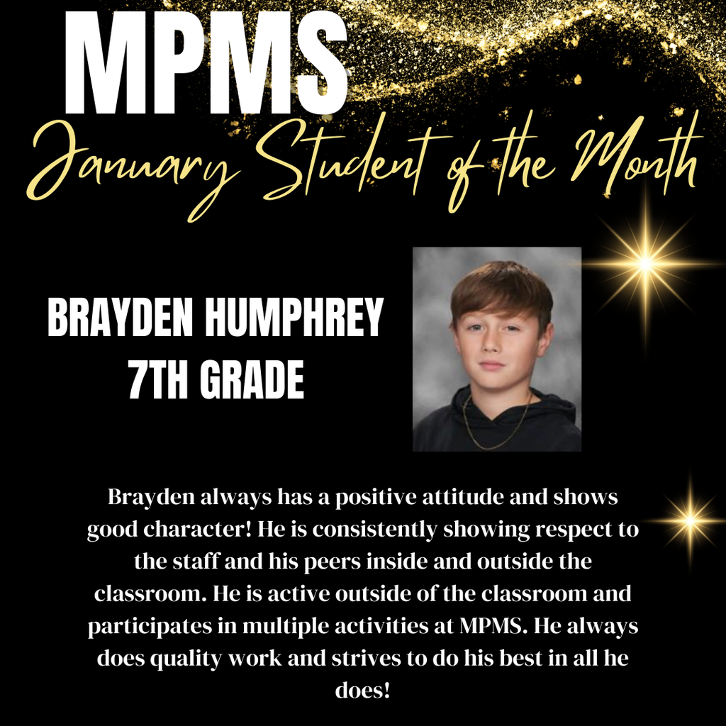 Brayden Humphrey  is January 7th Grade MPMS Student of the Month