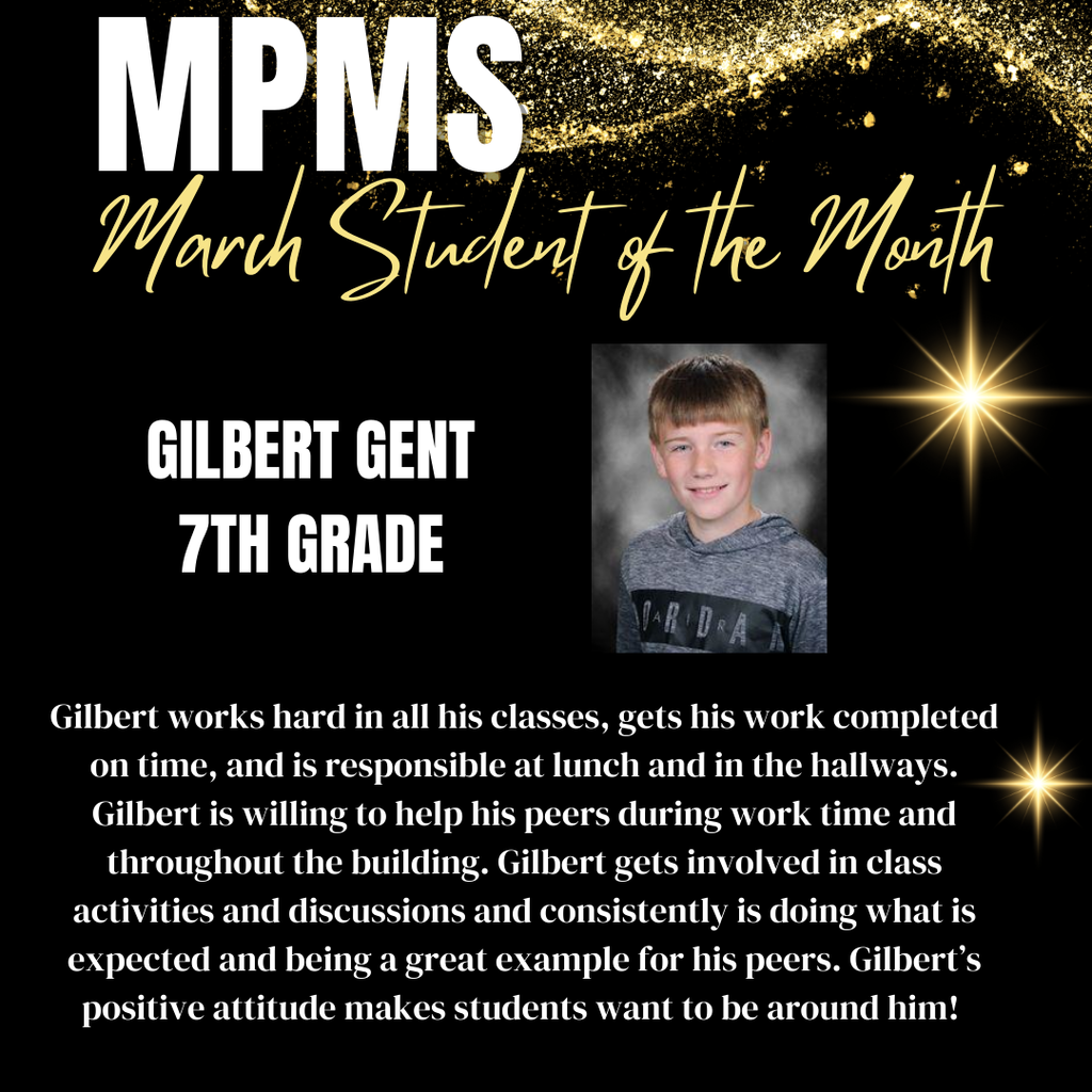 Gilbert Gent is MPMS March 7th Grade Student of the Month