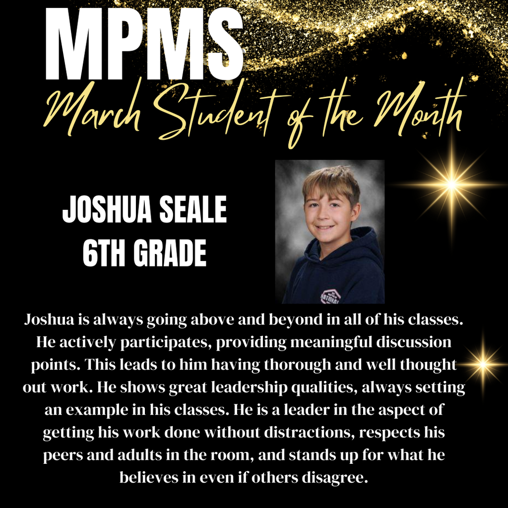 Joshua Seale is MPMS March 6th Grade Student of the Month