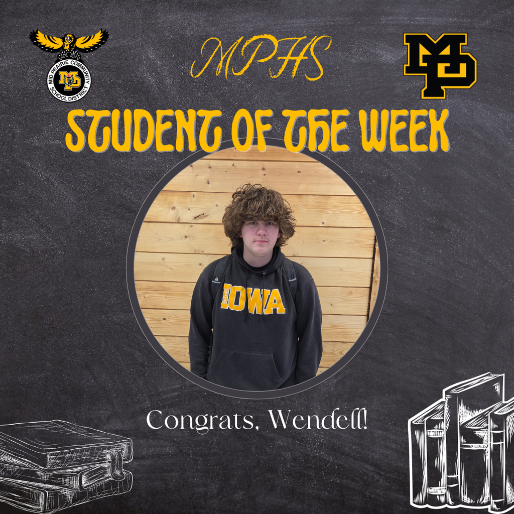 MPHS student of the week Congrats, Wendell! Wendell Rodgers standing in front of a wooden shiplap wall wearing a sweatshirt that says IOWA