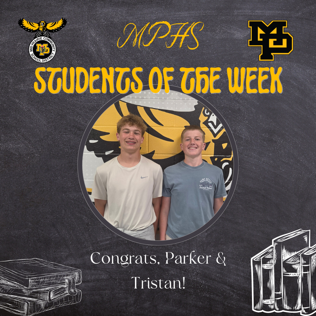 MPHS Students of the Week Congrats, Parker & Tristan! Parker wearing a blue t-shirt and Tristan wearing a tan t-shirt in front of the hawk wall decal