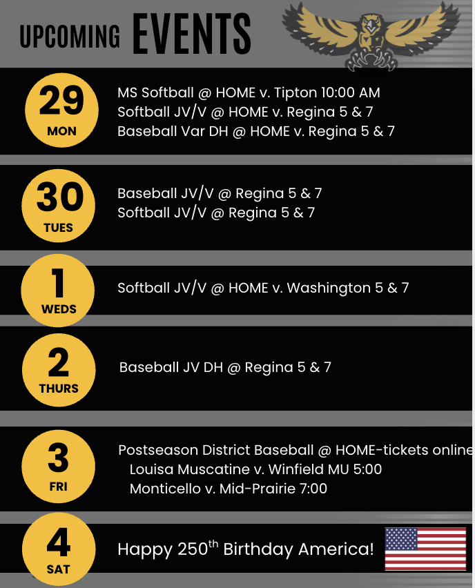 Monday - Baseball and Softball Home, Tuesday - Baseball and Softball Away, Weds - Softball Home, Thursday - JV Baseball DH Away, Friday - Postseason Baseball at HOME 7:00