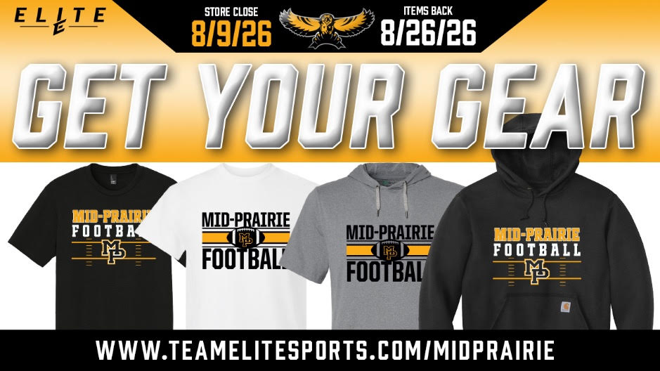 Elite Store close 8/9/26 Orders back 8/26/26 Get your geer. www.teamelitesports.com/midprairie. photo of mid-prairie football t-shirts and a sweatshirt, all black grey white and gold