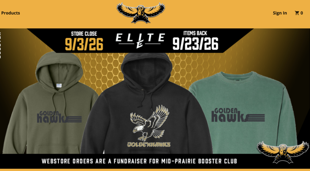 Photo of the booster club Elite Sports webstore; store closes 9/3/26 items back 9/23/26 green and black hooded sweatsrhits that say Golden Hawks and a green long sleeved t-shirt that says golden hawks; Webstore orders are a fundraiser for Mid-Prairie Booster Club