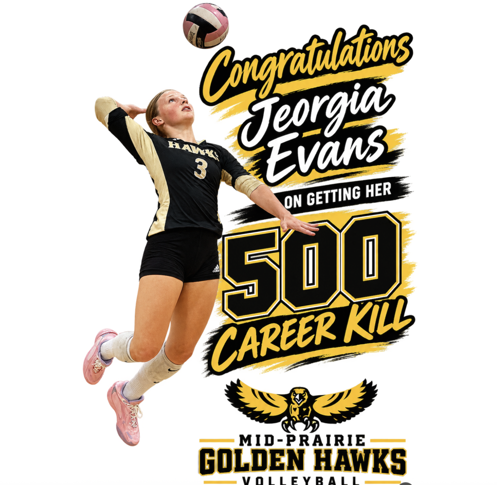 Photo of Jeorgia Evans spiking the volleyball in black uniform that says Hawks 3; text reads: Congratulations Jeorgia Evans on getting her 500 career kill Mid-Prairie Golden Hawks Volleyball
