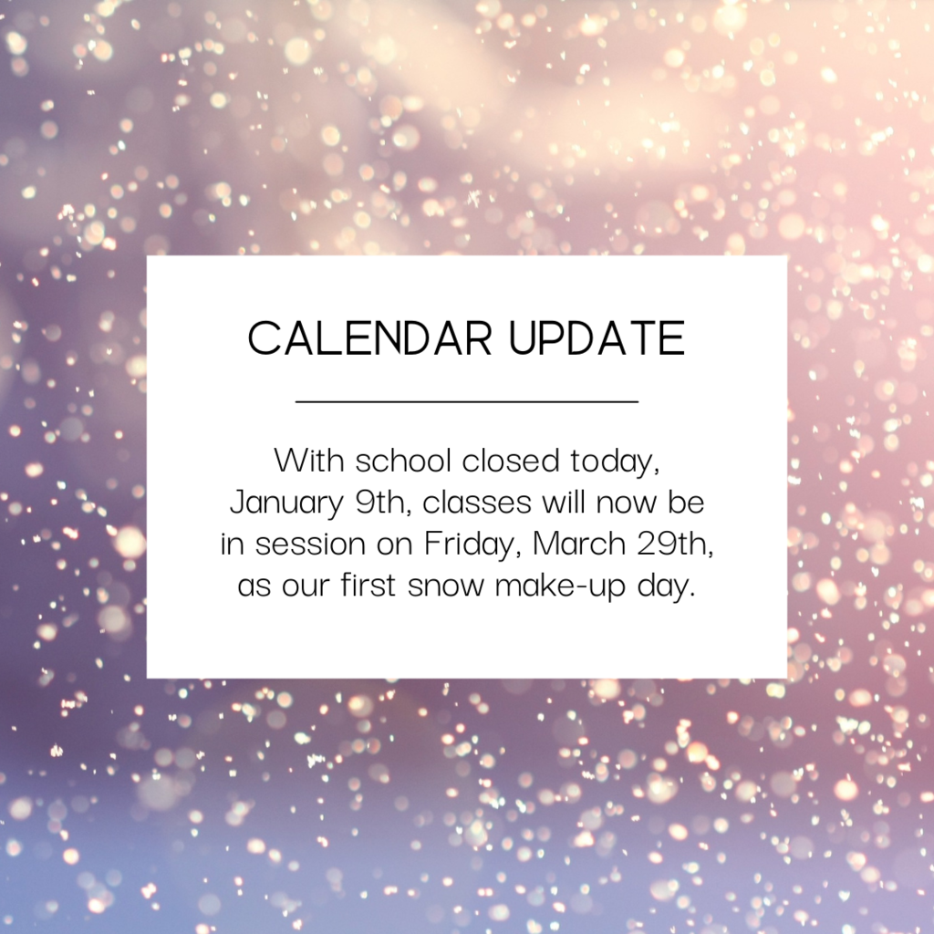 Calendar Update - Mid-Prairie snow make-up day on March 29th