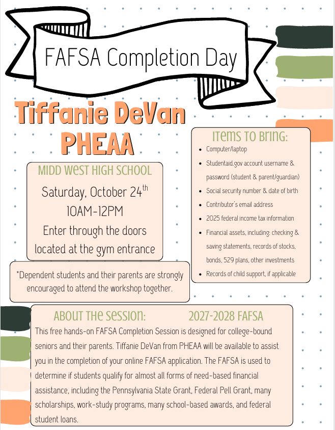 FAFSA Completion Day at Midd-West High School on October 24 from 10am to 12pm in the cafeteria