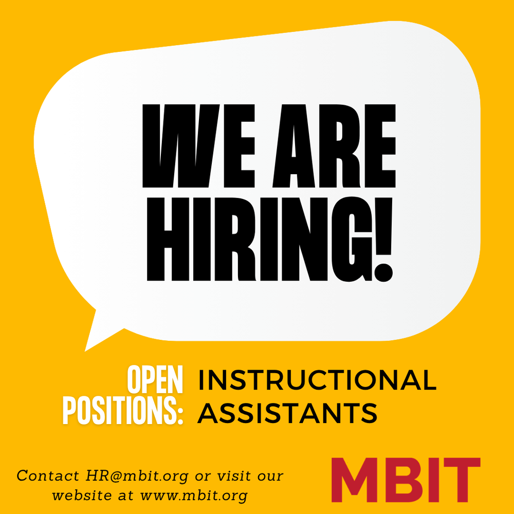 We are hiring positions instructional assistance contact hrmbit.org visit our website at www.mbit.org