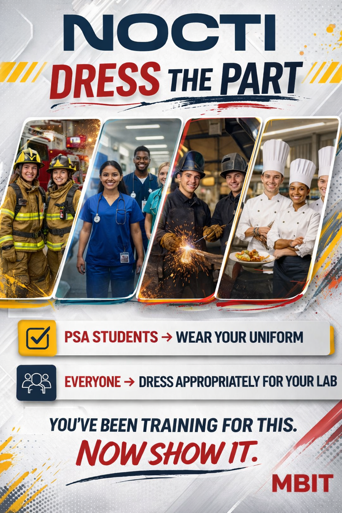 And this one is stress the part. PSA students, wear your uniform, everyone else dressed appropriately for your lab. You've been training for this, so show it.