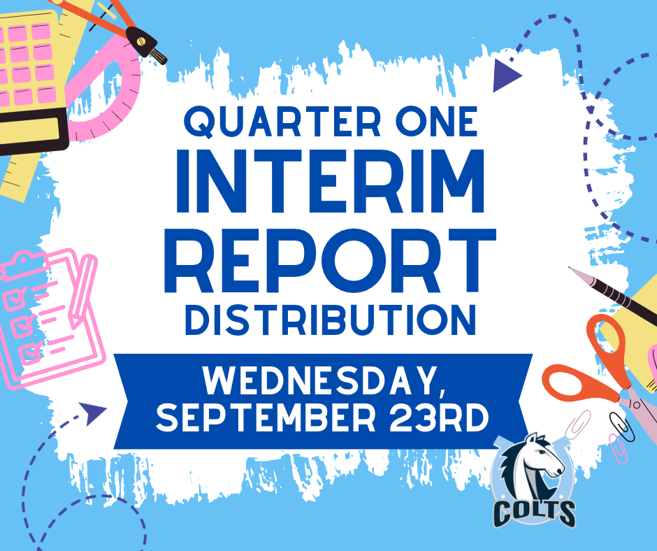 Quarter One Interim Report Distribution graphic for Wednesday, September 23rd, featuring school supplies and the Colts logo.