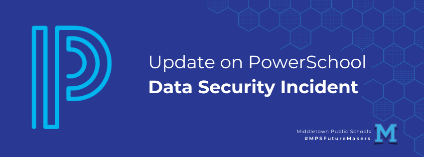 Update on PowerSchool Data Security Incident