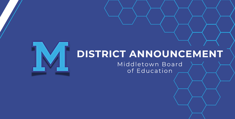 Dark blue background with the Middletown Public Schools "M" logo, and the text "District Announcement" on behalf of the Middletown Board of Education.