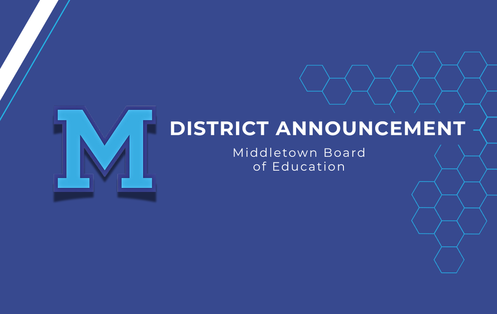 District Announcement from the Middletown Board of Education
