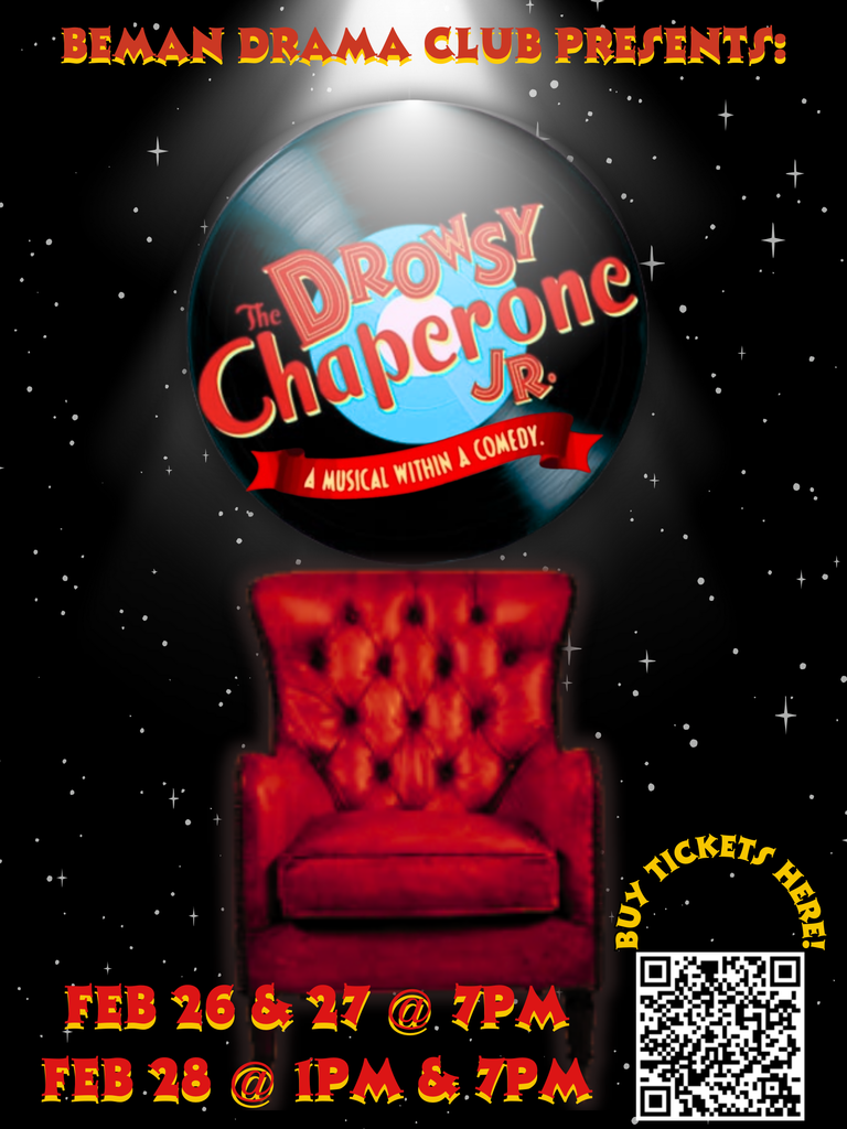 Text "Beman Drama Club Presents: The Drowsy Chaperone Jr A Musical within a Comedy Feb 26 & 27 @7pm Feb 28 @ 1pm & 7pm Buy Tickets here" with a qr code. Background is black with starts. Title is on a record and centered over a red arm chair.