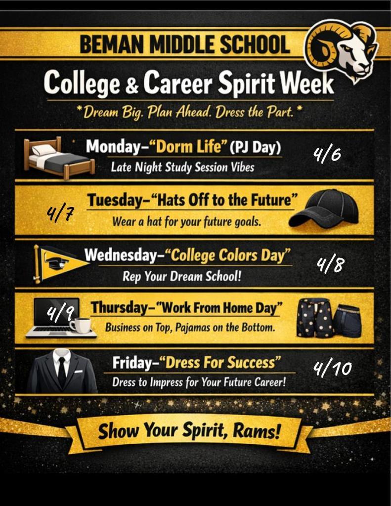 🛌 Monday – “Dorm Life” (PJ Day) Late Night Study Session vibes! Come comfy in your pajamas and show us how you’d relax in your future dorm.  🧢 Tuesday – “Hats Off to the Future” Wear a hat that represents your future goals! 🎓 College | 🔧 Trade | 🏀 Sports Careers  🎨 Wednesday – “College Colors Day” Rep your dream school! Wear college gear or colors from a school you’re interested in.  💻 Thursday – “Work From Home Day” Business on top, pajamas on the bottom! Show us your best “Zoom-ready” look.  👔 Friday – “Dress for Success” (Fancy Friday) Dress like you’re heading to a job interview or your dream career. First impressions matter!