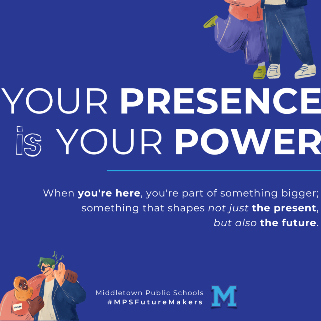 #MPSFutureMakers Attendance Campaign