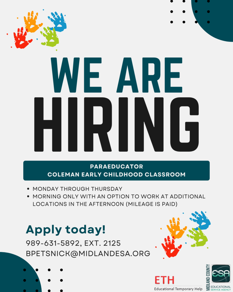 Now Hiring Paraeducator at Coleman Early Childhood Classroom