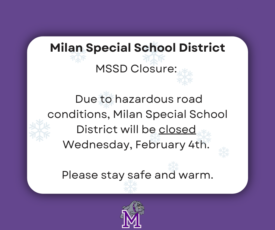MSSD Closed February 4th