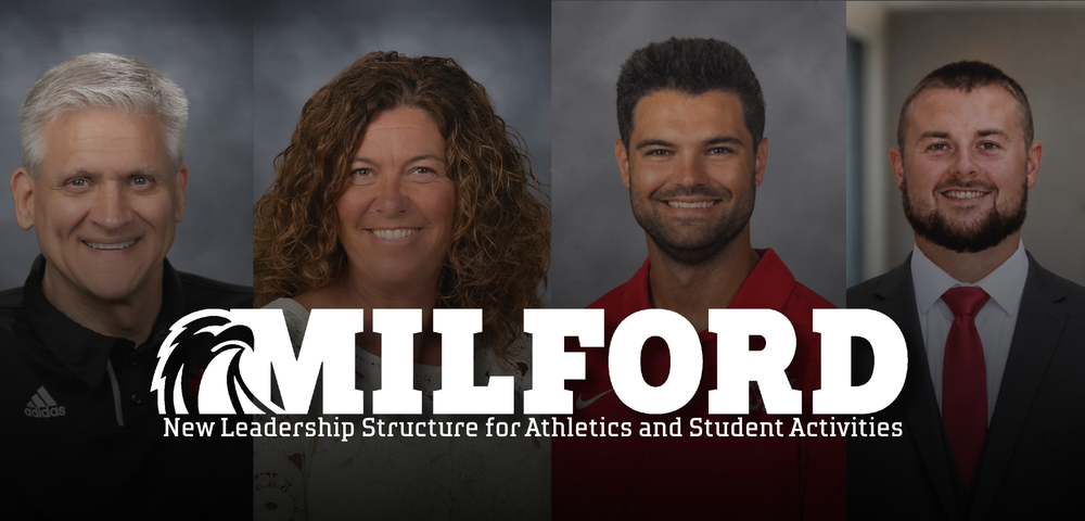 Graphic announcing Milford Schools' new leadership structure for athletics and student activities. Four staff portraits are displayed side-by-side across a darkened background. Large white text reads "MILFORD" with the Eagle logo integrated into the wordmark. Below, smaller text reads, "New Leadership Structure for Athletics and Student Activities." The featured leaders are shown in professional headshots, representing the district's collaborative approach to supporting student-athletes, extracurricular programs, and student activities.