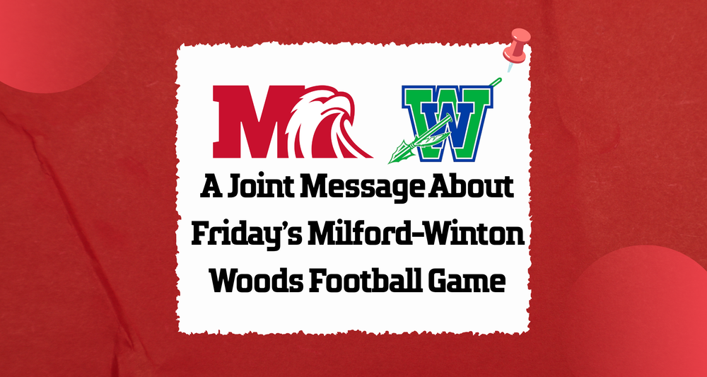 a white note on red background saying: A Joint Message About Friday’s Milford-Winton Woods Football Game
