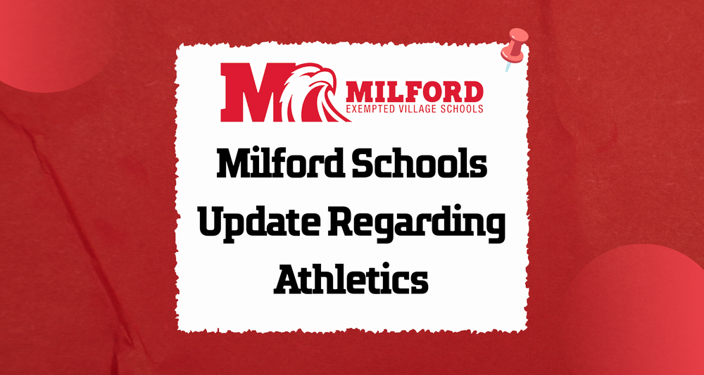 Milford Schools Update Regarding Athletics