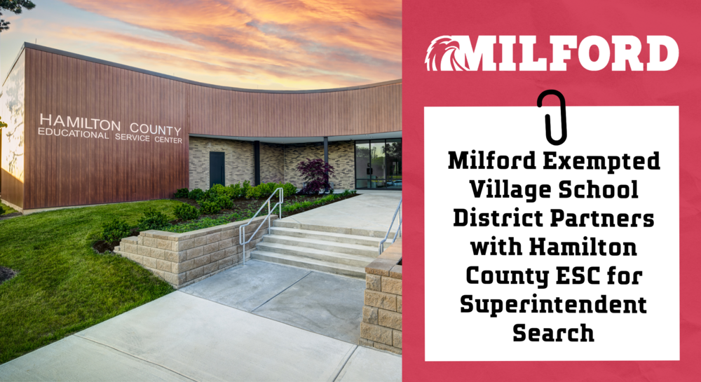 Milford Exempted Village School District Partners with Hamilton County ESC for Superintendent Search
