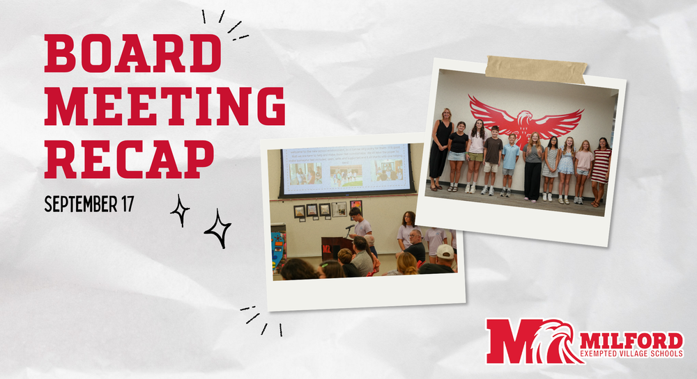 Graphic reading “Board Meeting Recap, September 17.” Two photos show Milford Middle School WEB student leaders presenting to the Board of Education and posing together in front of the Milford Eagle logo. The Milford Exempted Village Schools logo appears in the bottom-right corner.