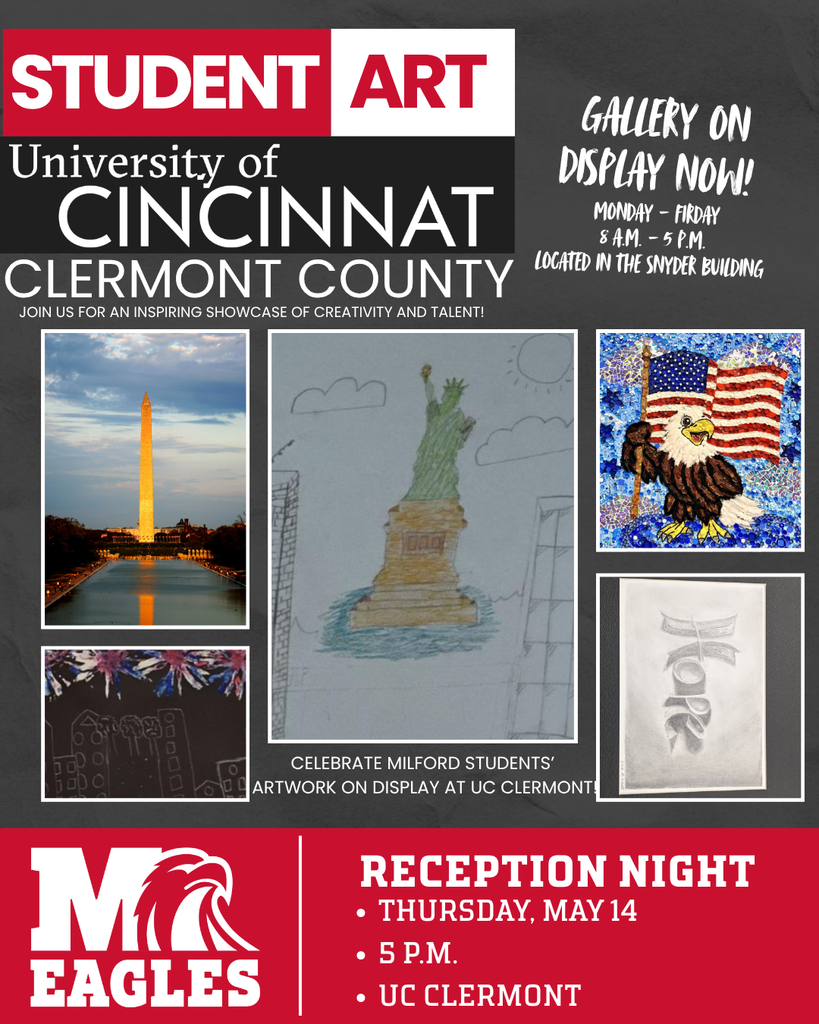 ADA Description: Graphic promoting Milford student artwork featured in the UC Clermont County Student Art Exhibition. The graphic features Milford red, black, and white branding with several student artwork pieces displayed throughout, including photography, drawings, mosaics, and cityscape artwork. Text highlights that the gallery is currently on display Monday through Friday from 8 a.m. to 5 p.m. in the Snyder Building. A red banner at the bottom promotes the reception night on Thursday, May 14 at 5 p.m. at UC Clermont.