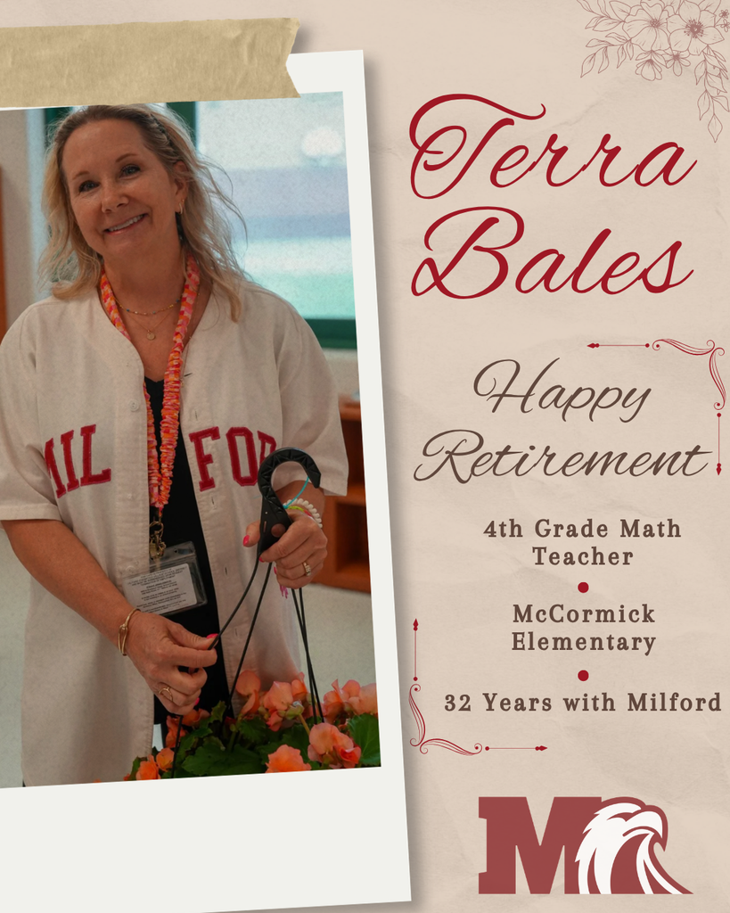 A retirement tribute graphic for Terra Bales featuring a smiling staff member standing inside a Polaroid-style photo frame while holding a hanging flower basket. Elegant burgundy script text reads “Terra Bales” and “Happy Retirement.” Additional text recognizes her role as a 4th Grade Math Teacher at McCormick Elementary and celebrates her 32 years with Milford. The design includes a cream textured background, floral accents, decorative flourishes, and a Milford eagle logo for a warm and celebratory feel.