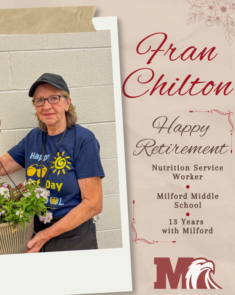 A retirement tribute graphic for Fran Chilton featuring a smiling staff member holding a flower planter inside a Polaroid-style photo frame. Elegant burgundy script text reads “Fran Chilton” and “Happy Retirement.” Additional text recognizes her role as a Nutrition Service Worker at Milford Middle School and celebrates her 13 years with Milford. The design includes a cream textured background, floral accents, decorative flourishes, and a Milford eagle logo for a warm and celebratory feel.