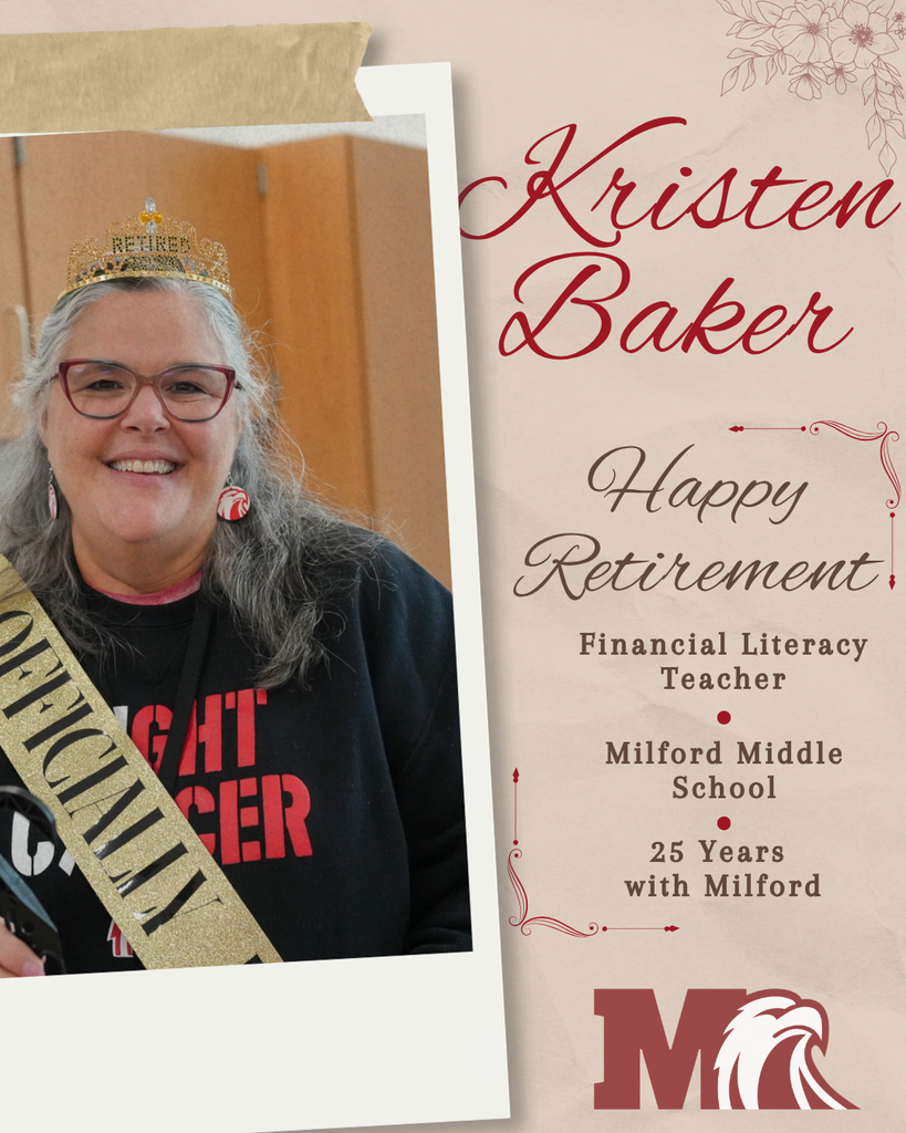 A retirement tribute graphic for Kristen Baker featuring a smiling staff member wearing glasses, a decorative crown, and a “Retirement” sash inside a Polaroid-style photo frame. Elegant burgundy script text reads “Kristen Baker” and “Happy Retirement.” Additional text recognizes her role as a Financial Literacy Teacher at Milford Middle School and celebrates her 25 years with Milford. The design includes a cream textured background, floral accents, decorative flourishes, and a Milford eagle logo for a warm and celebratory feel.