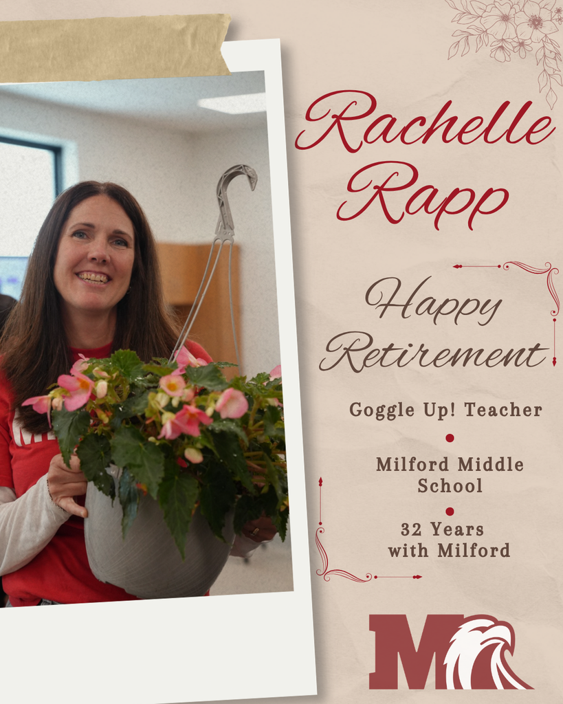 A retirement recognition graphic honoring Rachelle Rapp. The graphic features a photo of Rachelle smiling while holding a large hanging basket filled with pink flowers. She is wearing a red Milford shirt and standing indoors. Text on the graphic reads, "Happy Retirement," and recognizes her role as Goggle Up! Teacher at Milford Middle School and her 32 years with Milford Schools. The Milford Schools eagle logo appears at the bottom. The design uses a warm beige background with decorative accents and a Polaroid-style photo frame.