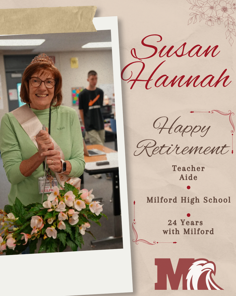 A retirement recognition graphic honoring Susan Hannah. The graphic features a photo of Susan smiling in a classroom while holding a hanging basket of pink flowers. She is wearing glasses, a light green shirt, and a decorative retirement tiara and sash. Students and classroom furniture can be seen in the background. Text on the graphic reads, "Happy Retirement," and recognizes Susan's role as a Teacher Aide at Milford High School and her 24 years with Milford Schools. The Milford Schools eagle logo appears at the bottom. The design uses a warm beige background with decorative floral accents and a Polaroid-style photo frame.