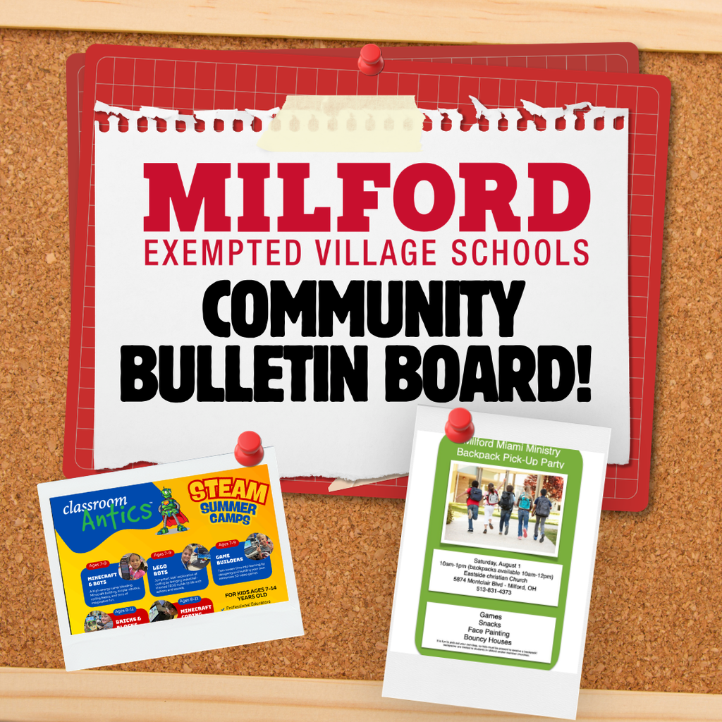 Graphic of a cork bulletin board with a pinned red-and-white sign reading, “Milford Exempted Village Schools Community Bulletin Board!” Two community flyers are pinned below, including one for Classroom Antics STEAM Summer Camps and another for the Milford Miami Ministry Backpack Pick-Up Party.