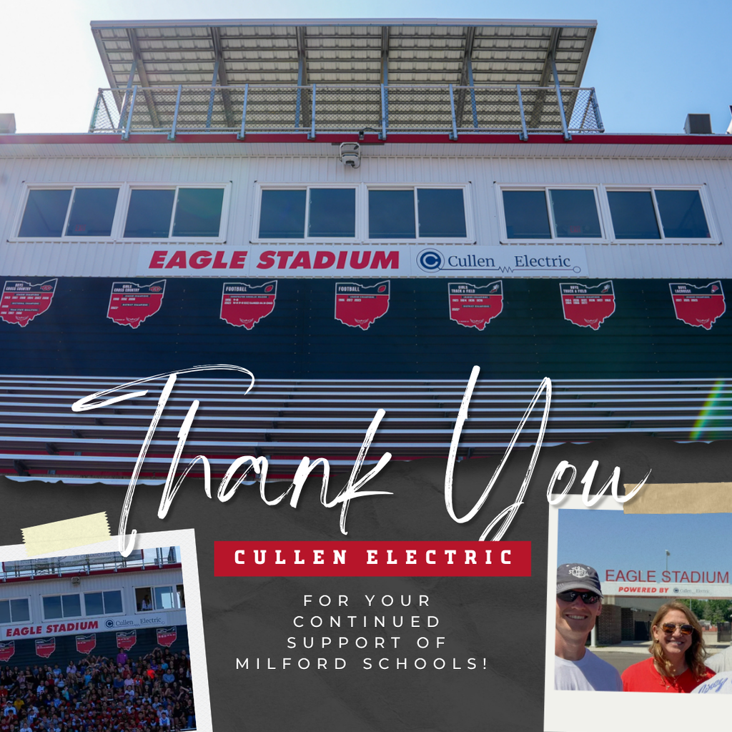 Graphic thanking Cullen Electric for its continued support of Milford Schools. The design features a large photo of Eagle Stadium’s press box and bleachers with the “Eagle Stadium Cullen Electric” sign prominently displayed. Text reads, “Thank You Cullen Electric for your continued support of Milford Schools!” Smaller photos show a packed stadium crowd and two people standing near an “Eagle Stadium Powered b
