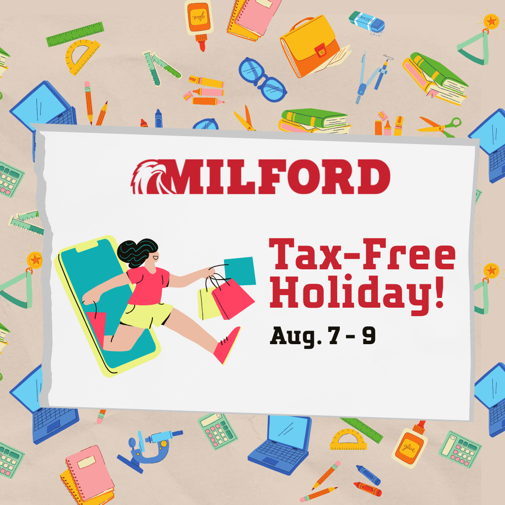 Graphic announcing Milford Schools’ Tax-Free Holiday, August 7–9. The design features the red Milford logo and an illustration of a shopper carrying bags, surrounded by colorful school supplies, books, laptops, calculators, rulers, pencils, scissors, and backpacks.