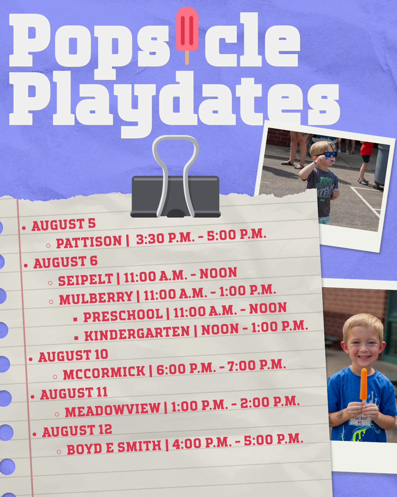 Graphic announcing Milford Schools’ Popsicle Playdates. Dates and times: Pattison, August 5 from 3:30–5 p.m.; Seipelt, August 6 from 11 a.m.–noon; Mulberry, August 6, with preschool from 11 a.m.–noon and kindergarten from noon–1 p.m.; McCormick, August 10 from 6–7 p.m.; Meadowview, August 11 from 1–2 p.m.; and Boyd E. Smith, August 12 from 4–5 p.m. Photos show young students enjoying popsicles.