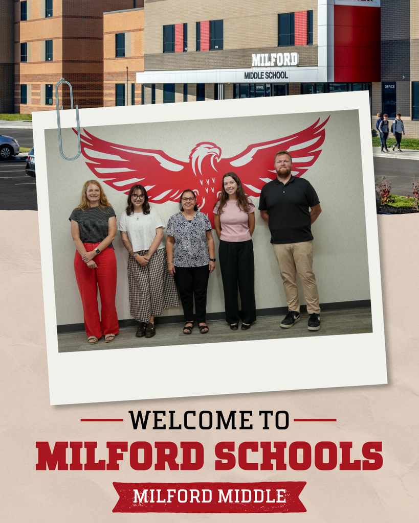 Graphic welcoming five new staff members to Milford Middle School. The staff members stand in front of a red Milford Eagle mural, with an exterior photo of Milford Middle School in the background. Text reads, “Welcome to Milford Schools: Milford Middle.”