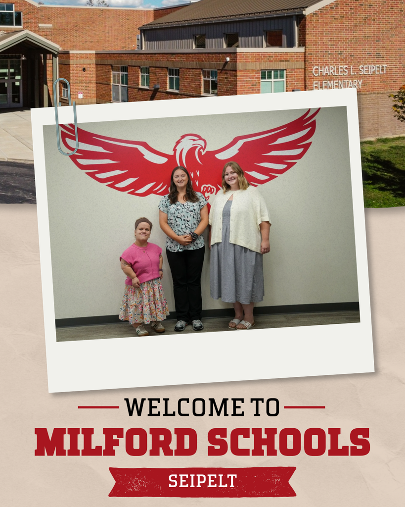 Three new Seipelt Elementary staff members stand together in front of a large red Milford eagle mural. The photo is displayed over an image of Seipelt Elementary with text reading, “Welcome to Milford Schools, Seipelt.”