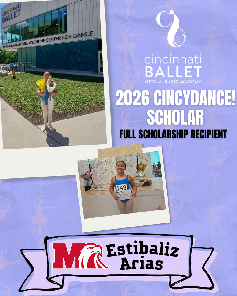 Recognition graphic for Meadowview Elementary student Estibaliz Arias. One photo shows Estibaliz holding bouquets of flowers outside Cincinnati Ballet’s Margaret and Michael Valentine Center for Dance. A second photo shows her wearing a blue ballet leotard and holding audition number 149. The graphic includes the Cincinnati Ballet Otto M. Budig Academy and Milford logos and reads, “2026 CincyDance! Scholar, Full Scholarship Recipient, Estibaliz Arias.”