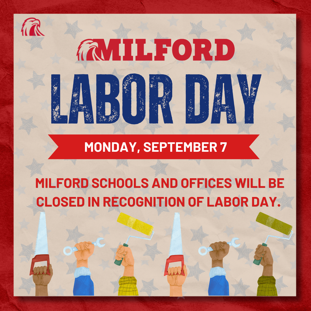 A white graphic as a post it note on a red background with the Milford logo saying MOnday September 7 is labor day and milford schools will be closed