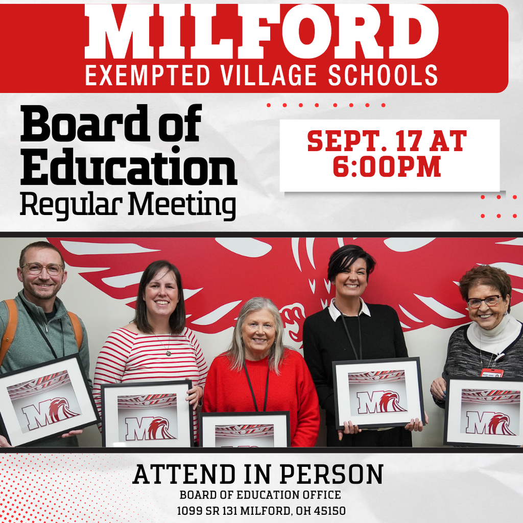 Milford Exempted Village Schools Board of Education regular meeting on September 17 at 6:00 p.m. Attend in person at the Board of Education Office, 1099 State Route 131, Milford, OH 45150. The red, white and black graphic includes a photo of five people holding framed Milford Eagles artwork.