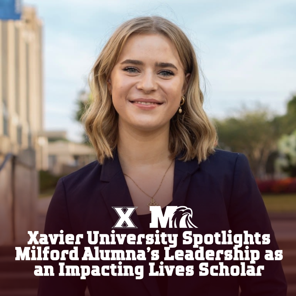 Graphic featuring Milford alumna Kyra Sander smiling outdoors in a navy blazer. Xavier University and Milford Eagles logos appear above white text reading, “Xavier University Highlights Milford Alumna’s Leadership and Impact Through Commuter Scholarship.”