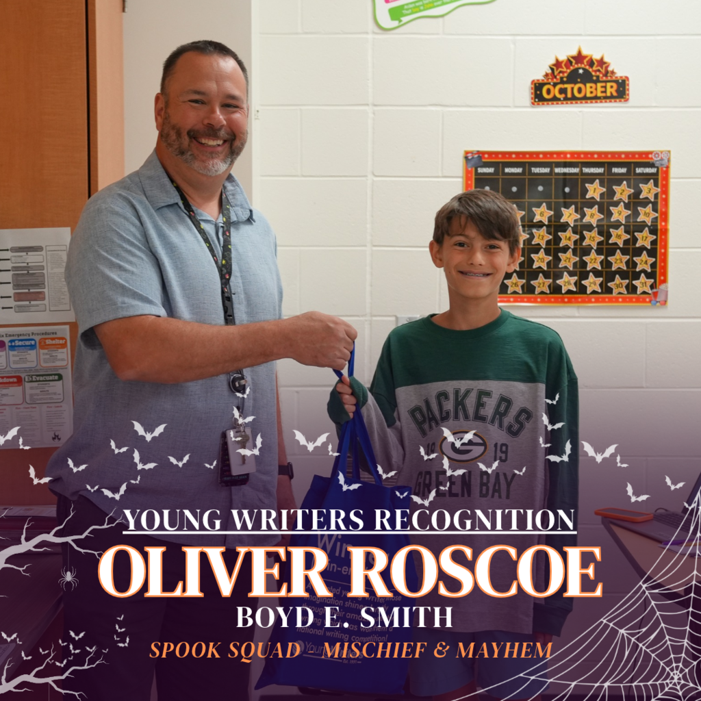 Boyd E. Smith Elementary student Oliver Roscoe smiles alongside a staff member while holding a blue Young Writers bag. A Halloween-themed overlay featuring bats, spiderwebs, and branches reads, “Young Writers Recognition: Oliver Roscoe, Boyd E. Smith, Spook Squad: Mischief & Mayhem.”