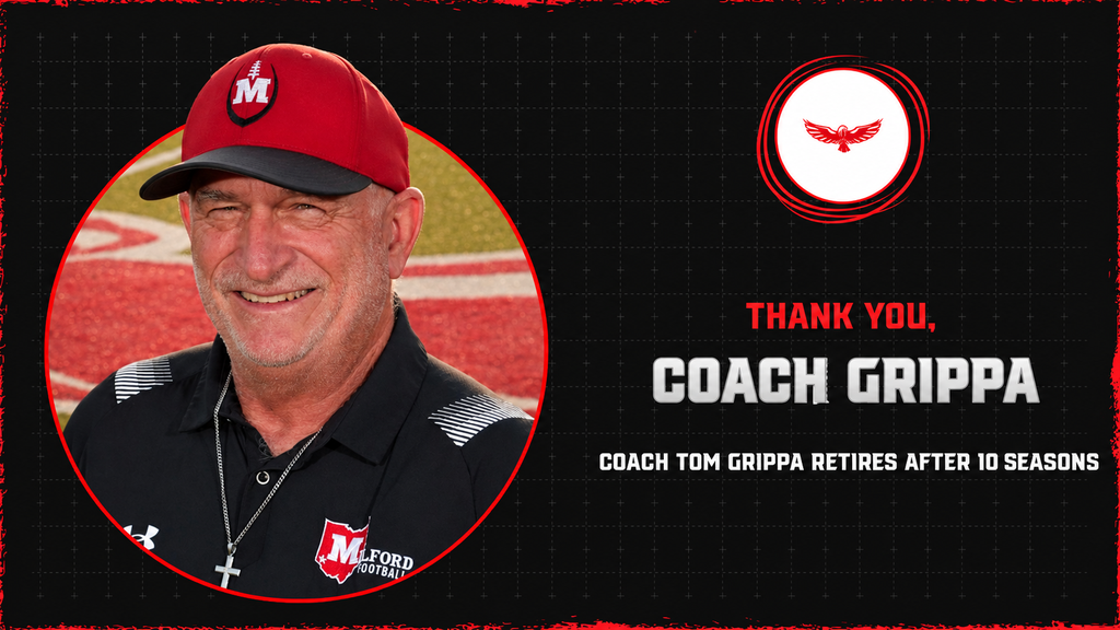 Milford football coach Tom Grippa smiles while wearing a red Milford cap and black Milford Football polo. Beside his portrait, text reads, “Thank you, Coach Grippa” and “Coach Tom Grippa retires after 10 seasons.” The graphic features a Milford Eagle logo and a black background with red accents.